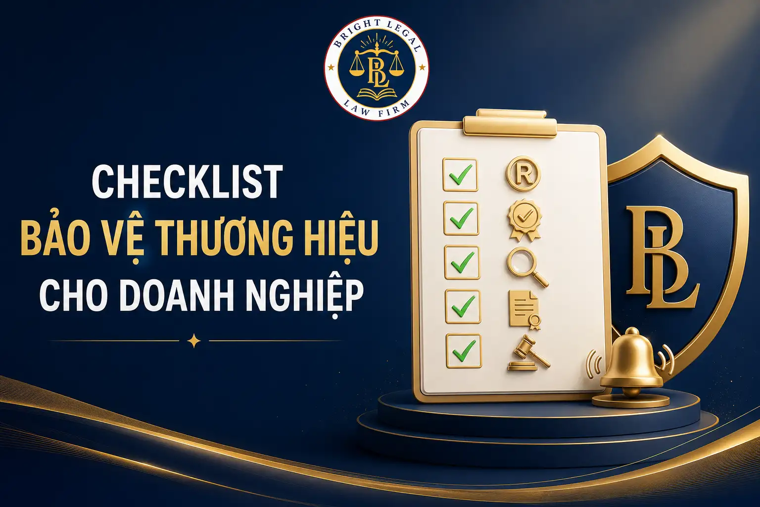 Checklist bảo vệ thương hiệu cho doanh nghiệp