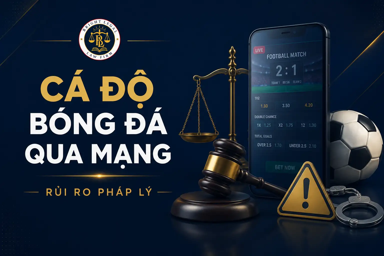 Rủi ro pháp lý khi cá độ bóng đá qua mạng